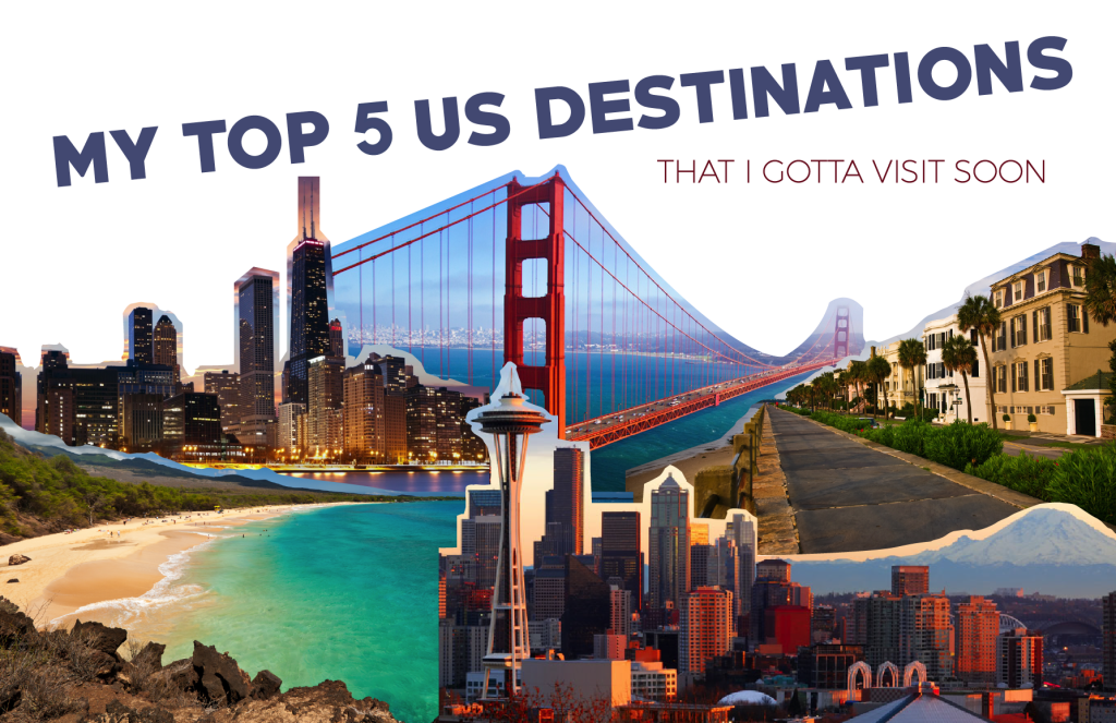 The top 5 cities in my US "MUST VISIT" list SARA SEES