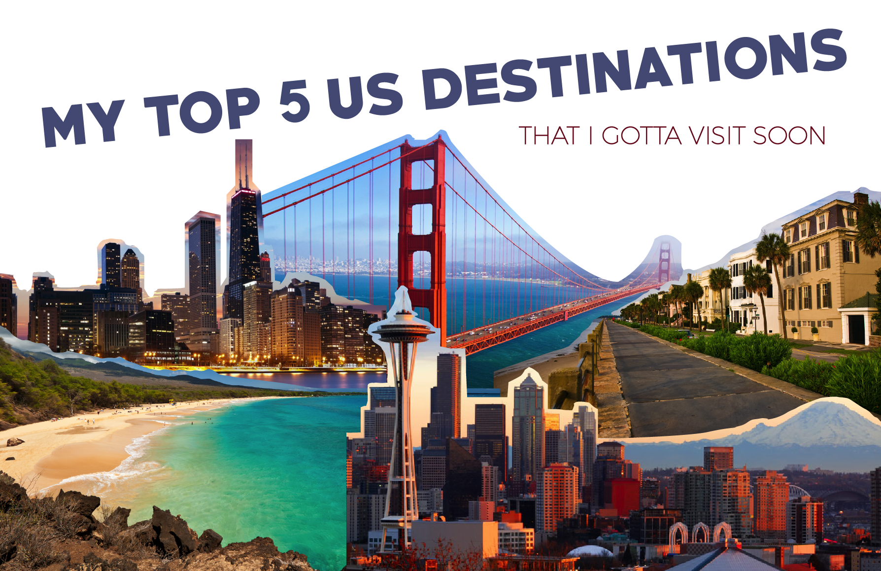 My Top 5 US Destinations