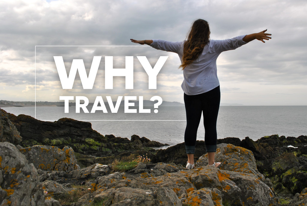 Why travel? - SARA SEES