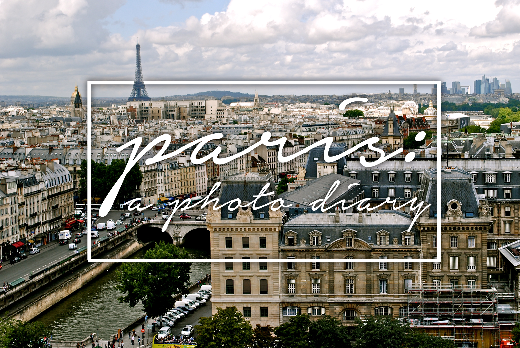 Paris: A Photo Diary