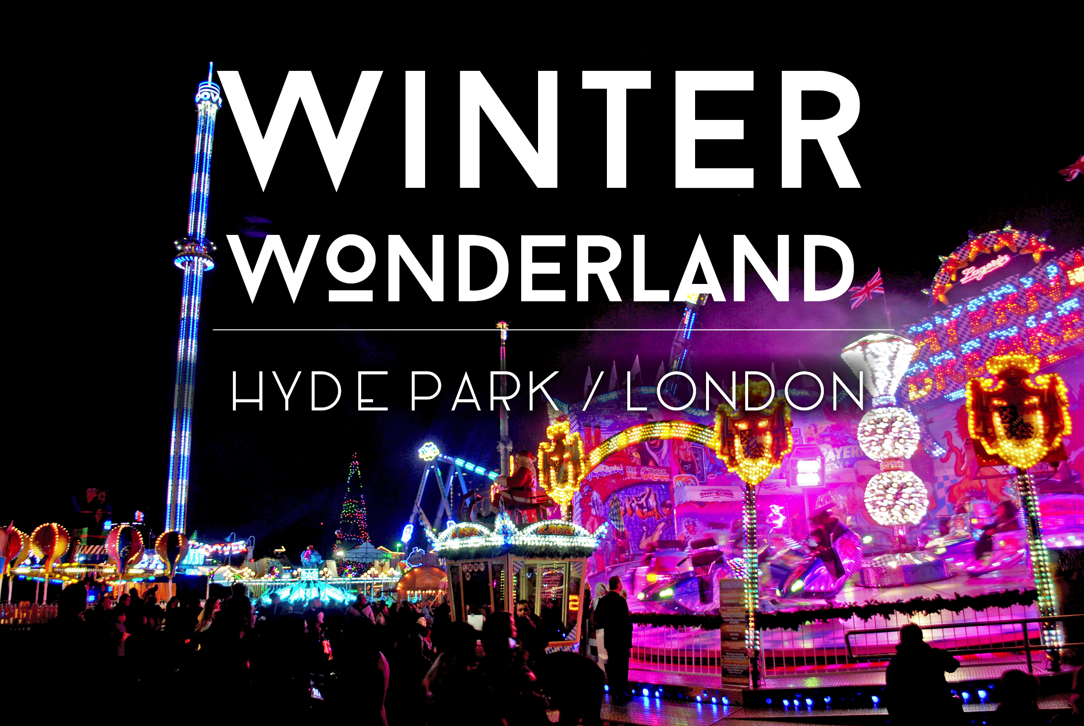 Winter Wonderland – Hyde Park, London
