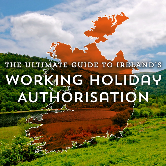 Ultimate Guide to Ireland's Working Holiday Authorisation
